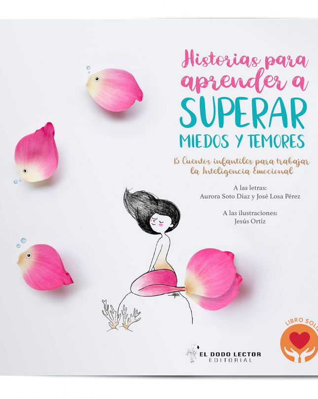 Historias Para Aprender A Superar Miedos Y Temores