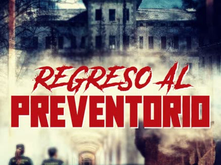 Regreso Al Preventorio