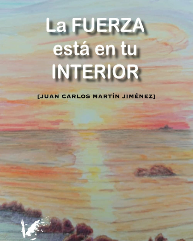 La Fuerza Está En Tu Interior