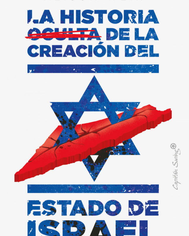La Historia Oculta De La Creación Del Estado De Israel