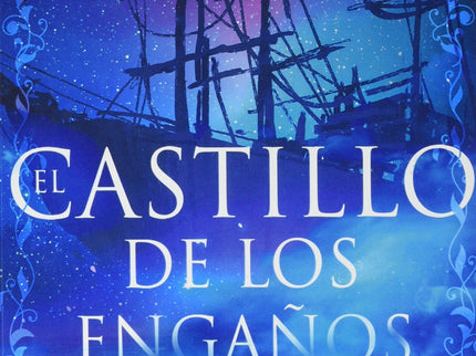 El Castillo De Los Engaños