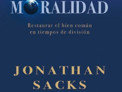Moralidad:restaurar Bien Comun Tiempos De Division