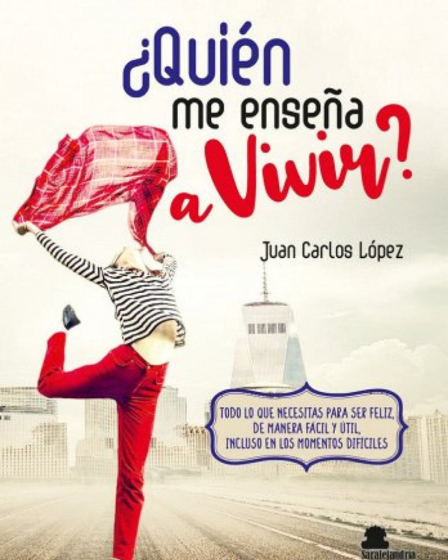 ¿quién Me Enseña A Vivir