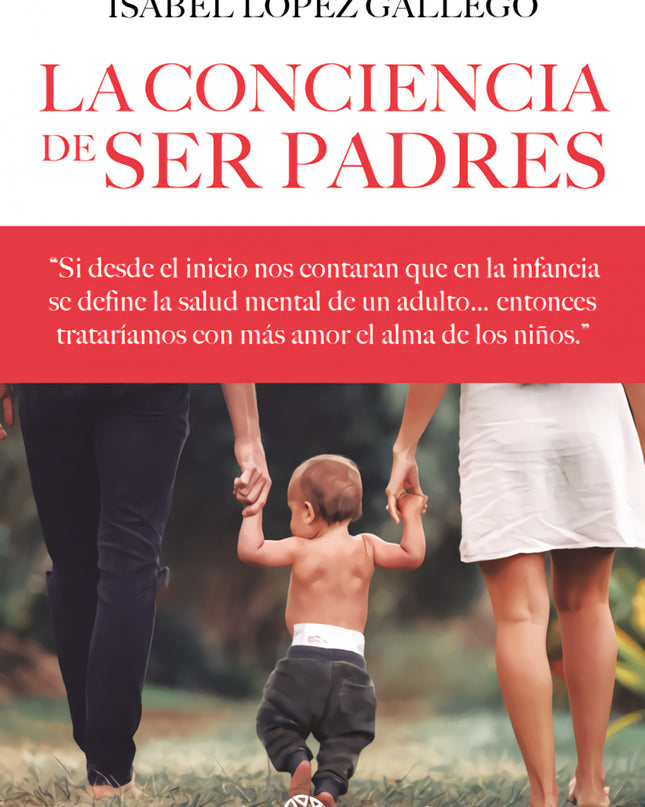 La Conciencia De Ser Padres