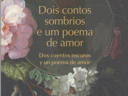 Dois Contos Sombrios E Um Poema De Amor