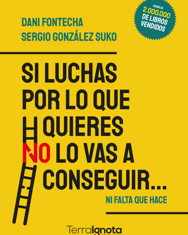 Si Luchas Por Lo Que Quieres No Lo Vas A Conseguir