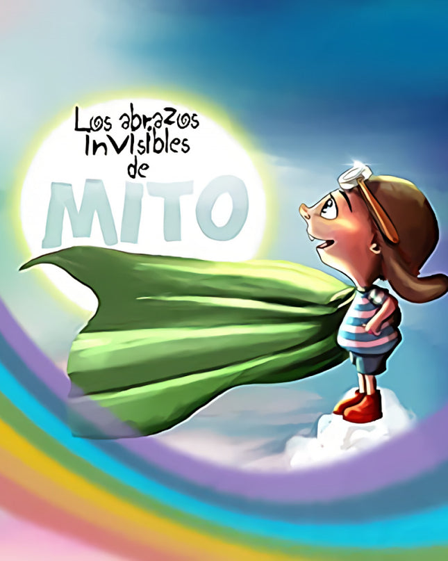 Los Abrazos Invisibles De Mito