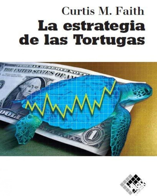 La Estrategia De La Tortuga