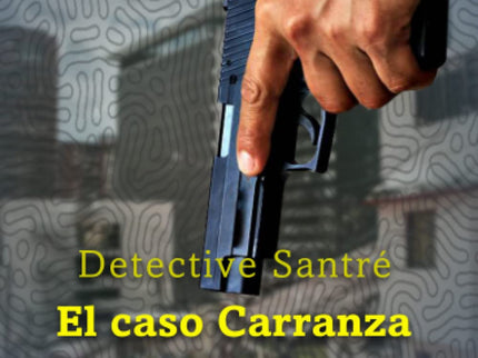 Detective Santré. El Caso Carranza