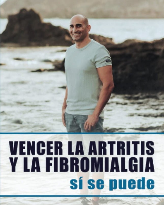 Vencer A La Artitris Y La Fibromialgia