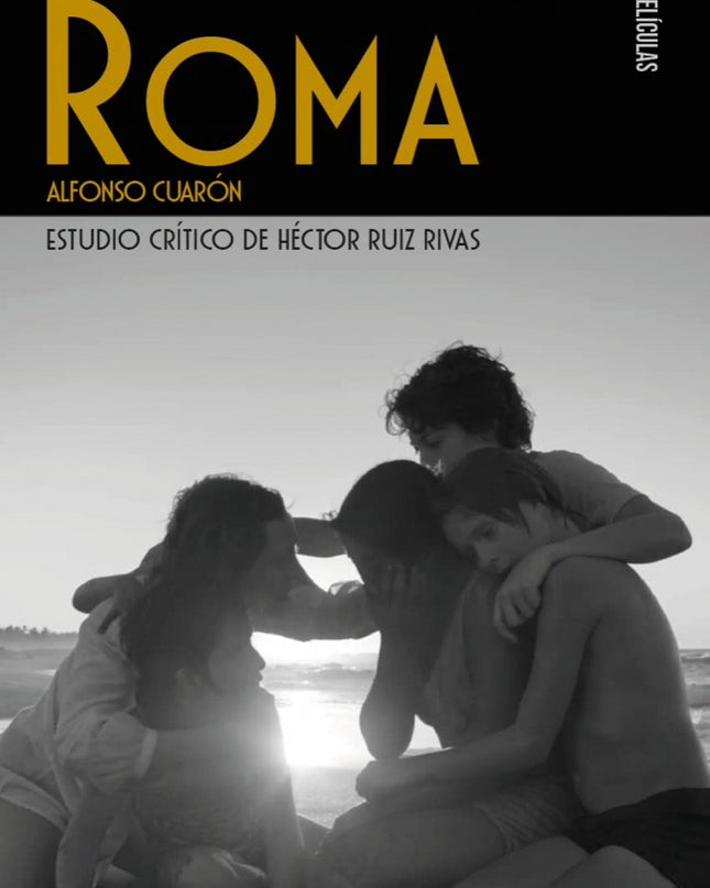 Roma, De Alfonso Cuarón