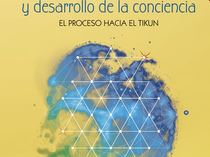 Kabbalah Y Desarrollo De La Conciencia. 2ª Edición Revisada Y Ampliada