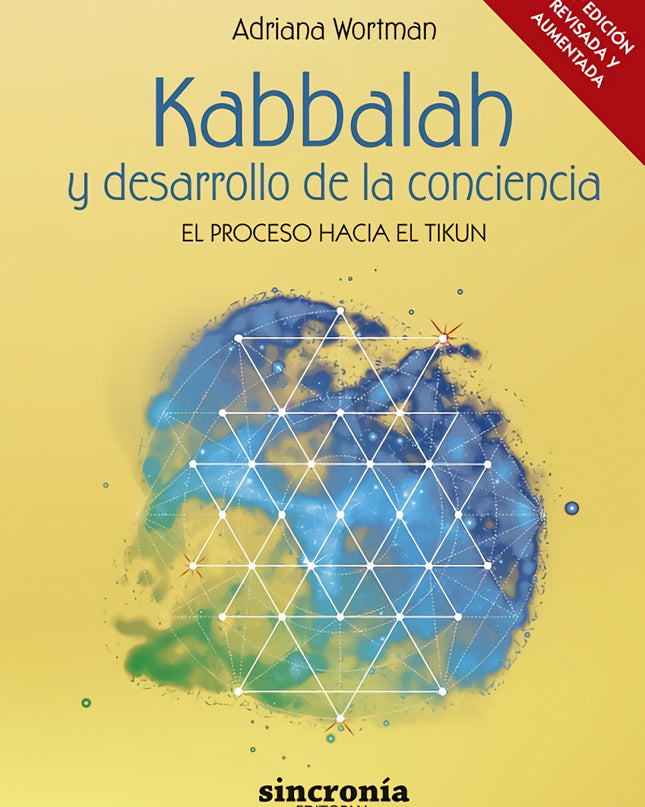 Kabbalah Y Desarrollo De La Conciencia. 2ª Edición Revisada Y Ampliada