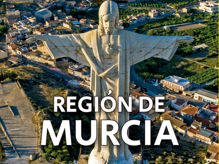 50 Lugares Mágicos De Murcia