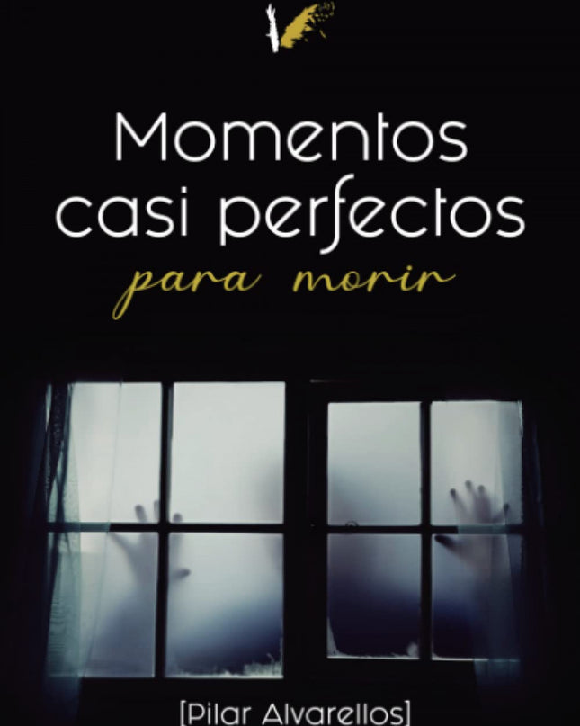 Momentos Casi Perfectos Para Morir
