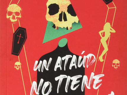 Un Ataúd No Tiene Cerrojos