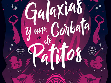 Doce Galaxias Y Una Corbata De Patitos