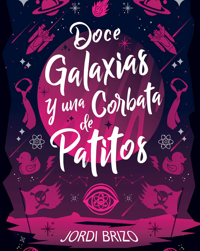 Doce Galaxias Y Una Corbata De Patitos