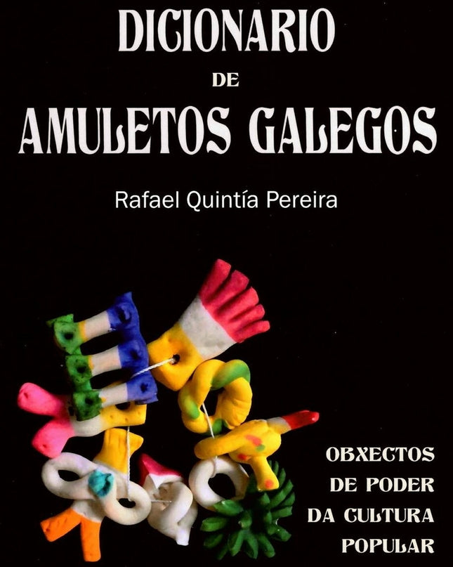 Dicionario Dos Amuletos Galegos