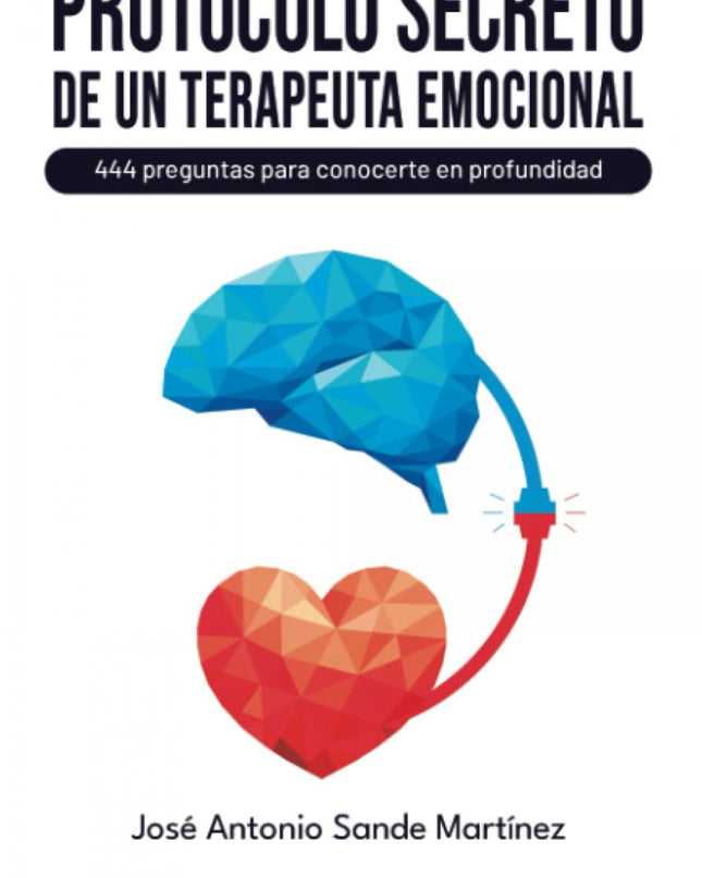 Protocolo Secreto De Un Terapeuta Emocional.
