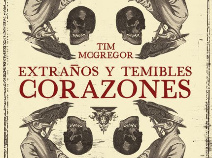 Extraños Y Temibles Corazones