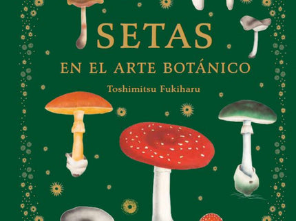 Setas En El Arte Botánico