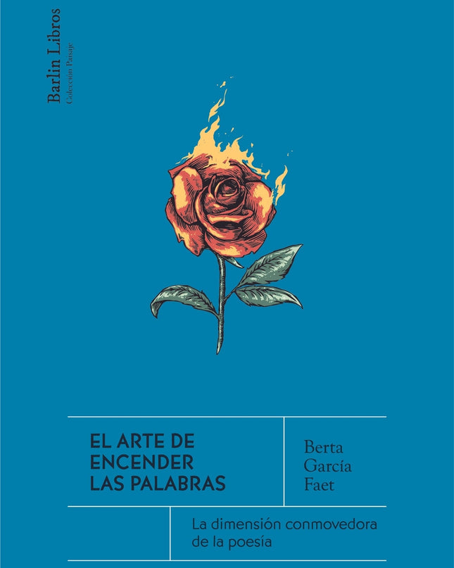 El Arte De Encender Las Palabras
