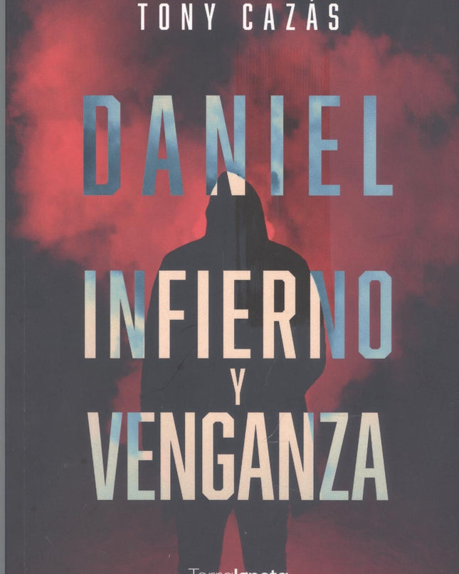 Daniel. Infierno Y Venganza