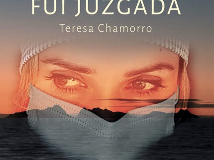El Dia Que Fui Juzgada