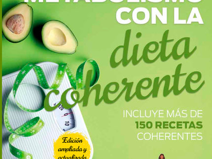 Activa Tu Metabolismo Con La Dieta Coherente