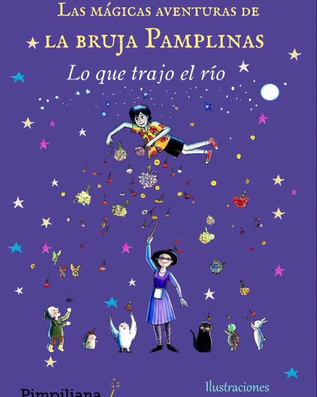 Las Mágicas Aventuras De La Bruja Pamplinas: Lo Que Trajo El Río