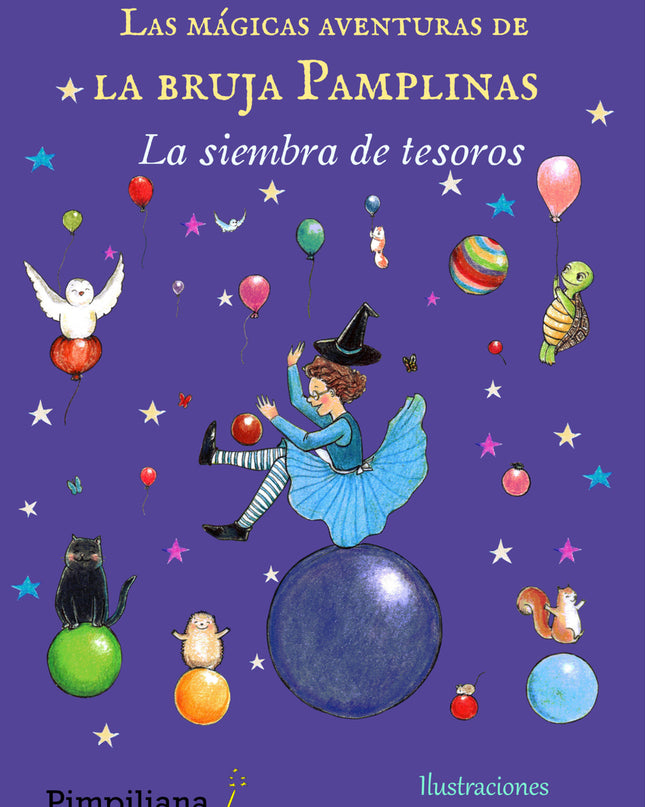 Las Mágicas Aventuras De La Bruja Pamplinas: La Siembra De Tesoros