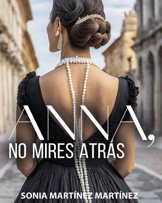 Anna, No Mires Atrás