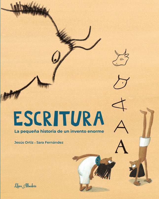Escritura. La Pequeña Historia De Un Invento Enorme