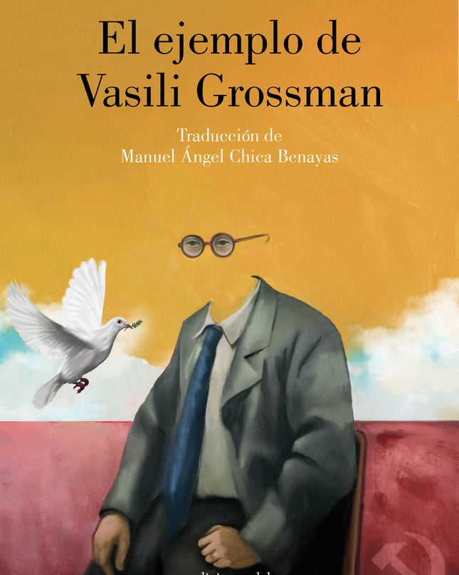 El Ejemplo De Vasili Grossman