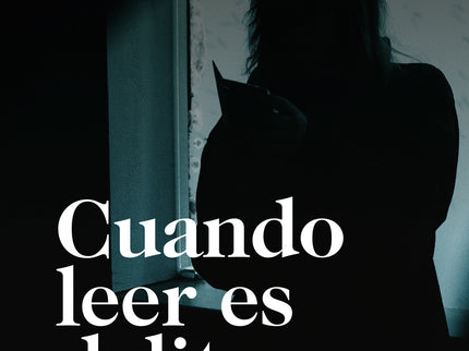 Cuando Leer Es Delito
