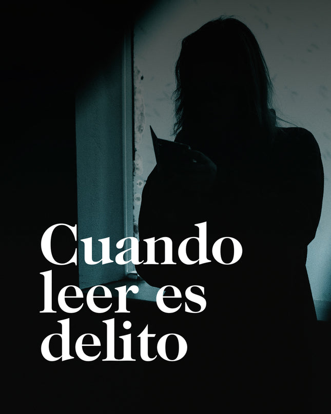 Cuando Leer Es Delito