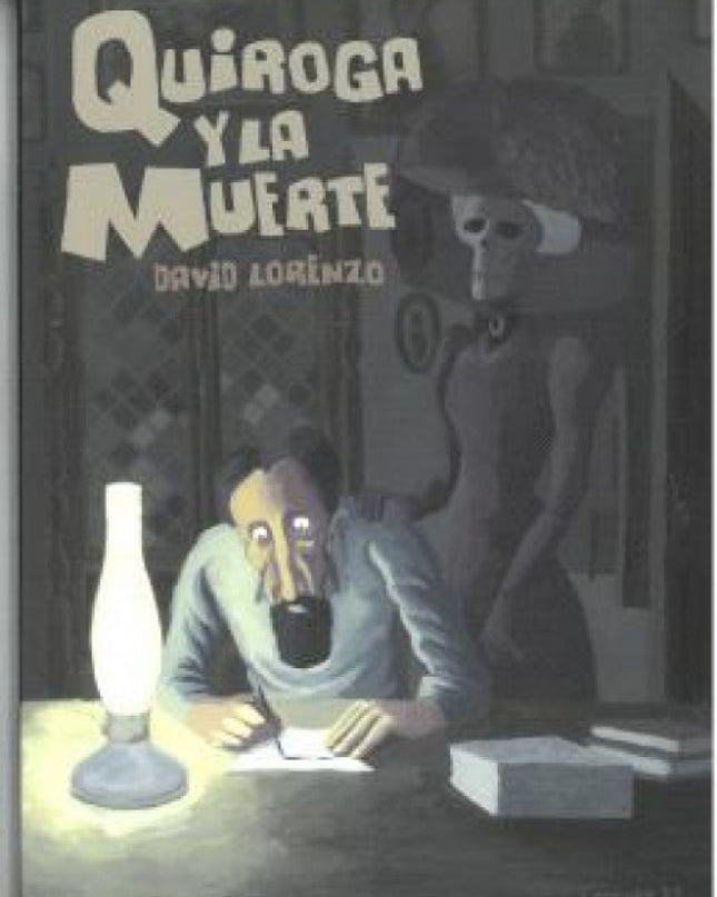 Quiroga Y La Muerte