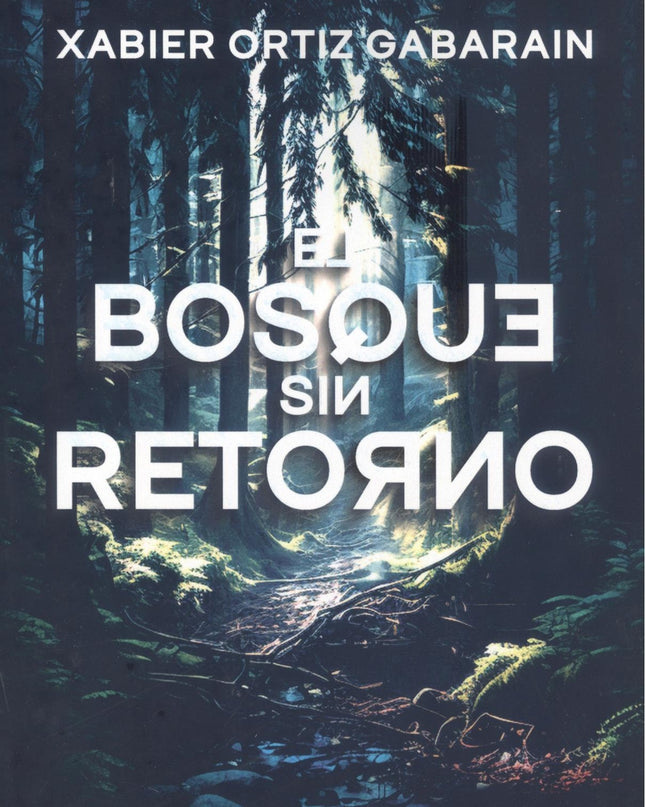 El Bosque Sin Retorno