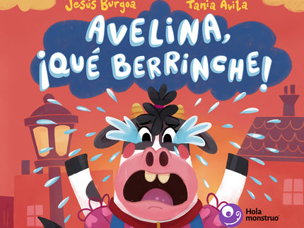 Avelina, ¡qué Berrinche!