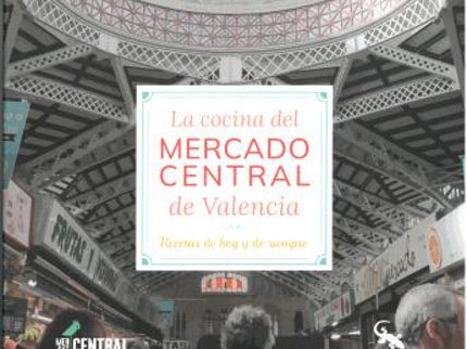 La Cocina Del Mercado Central De Valencia Recetas De Hoy Y
