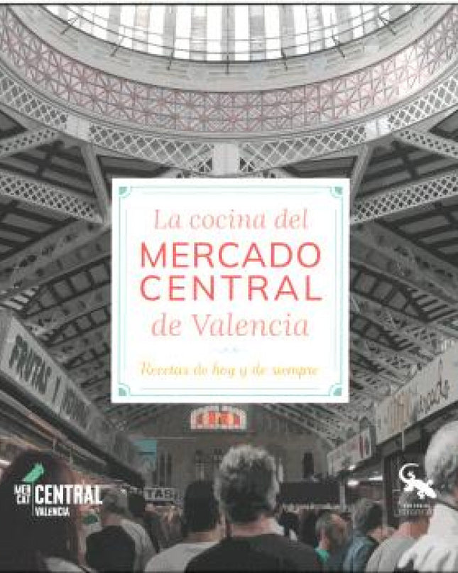 La Cocina Del Mercado Central De Valencia Recetas De Hoy Y