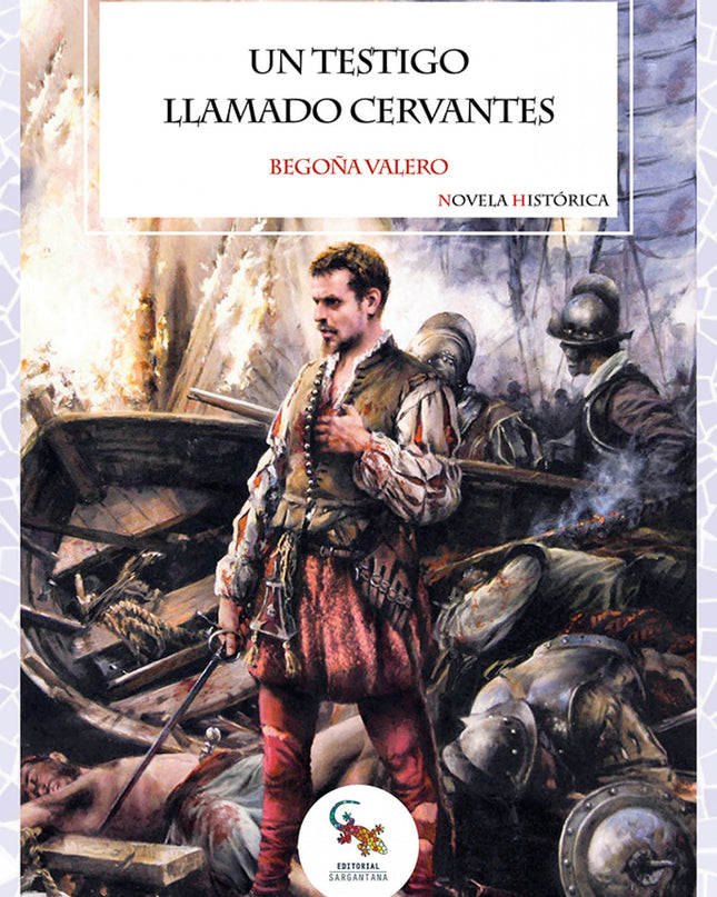 Un Testigo Llamado Cervantes
