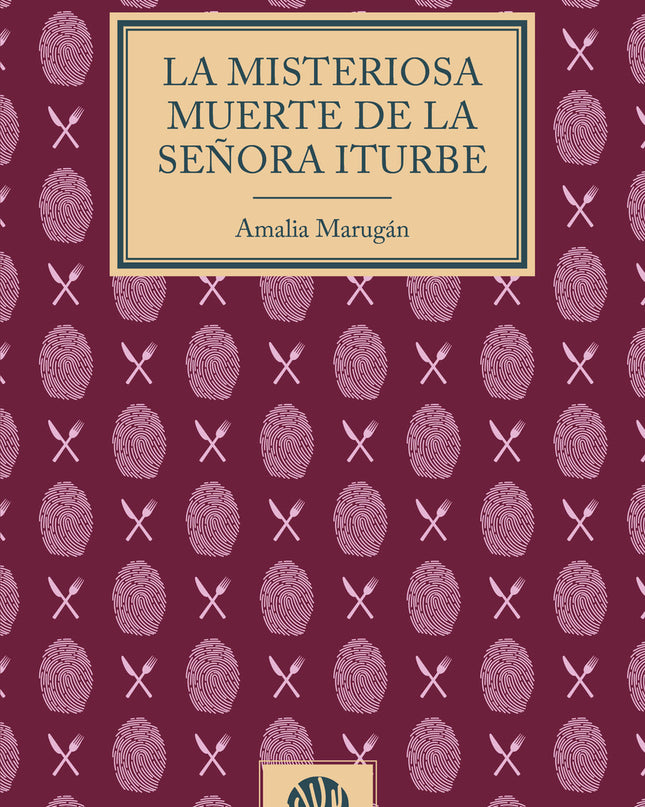 La Misteriosa Muerte De La Señora Iturbe