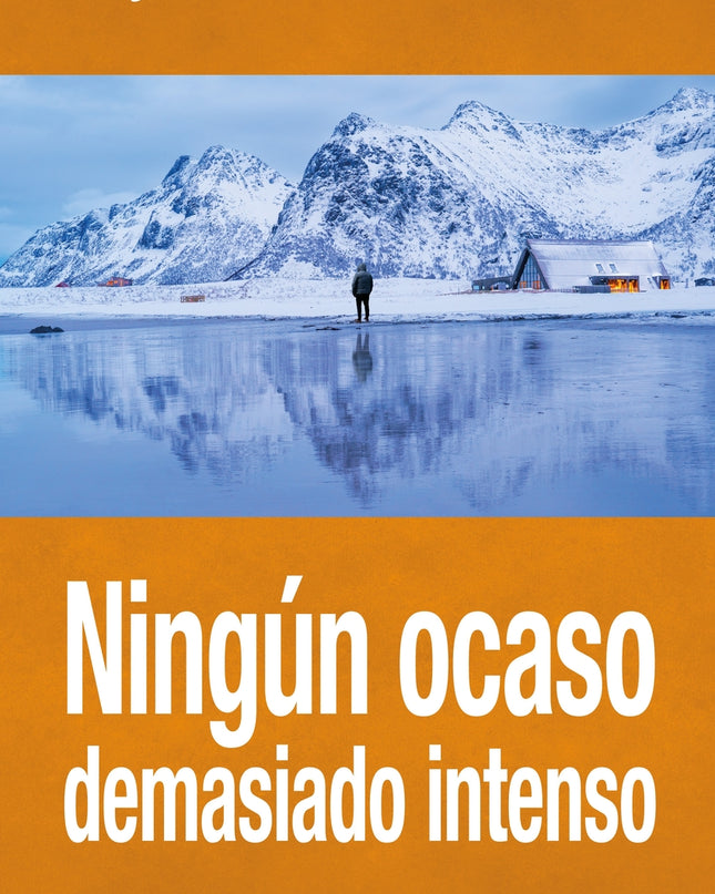 Ningún Ocaso Demasiado Intenso