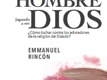 El Hombre Jugando A Ser Dios