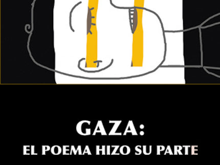 Gaza: El Poema Hizo Su Parte