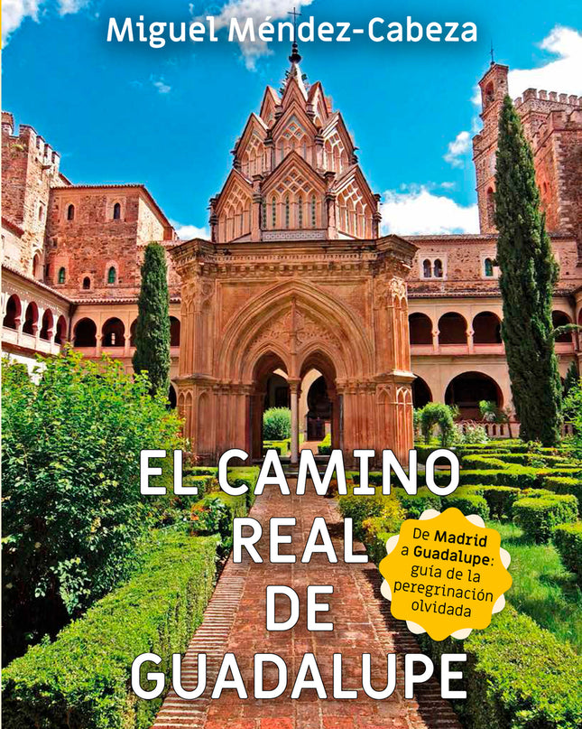El Camino Real De Guadalupe