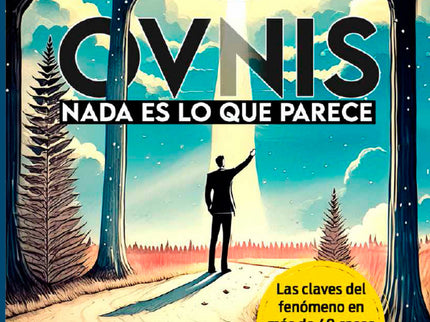 Ovnis: Nada Es Lo Que Parece