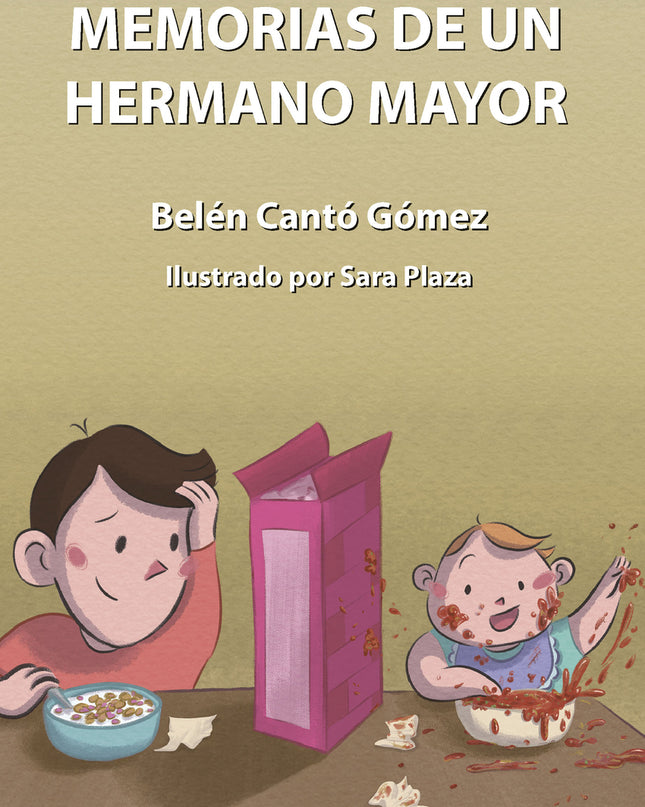 Memorias De Un Hermano Mayor